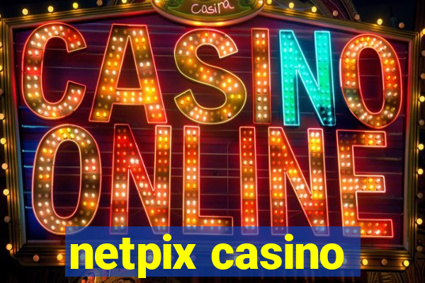 netpix casino