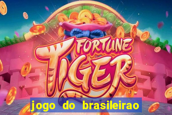 jogo do brasileirao serie a