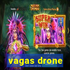 vagas drone