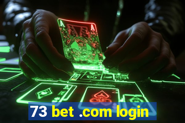 73 bet .com login