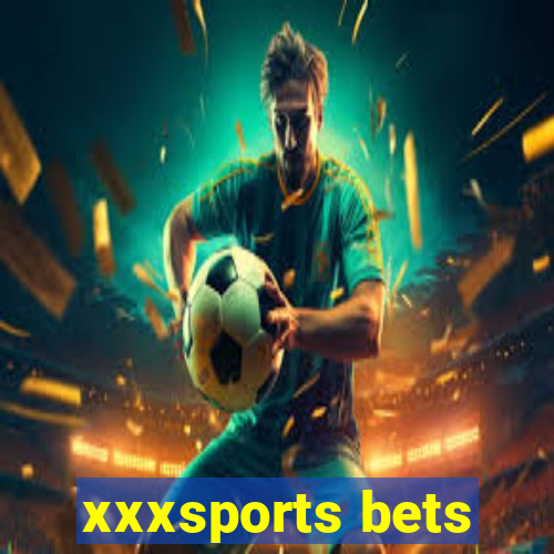 xxxsports bets