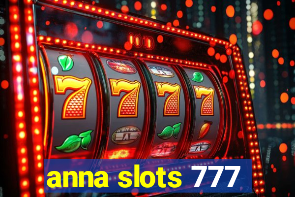 anna slots 777