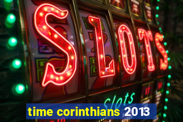 time corinthians 2013