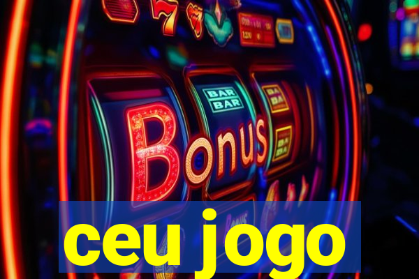 ceu jogo