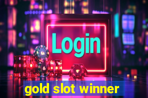 gold slot winner