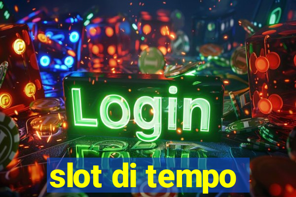 slot di tempo