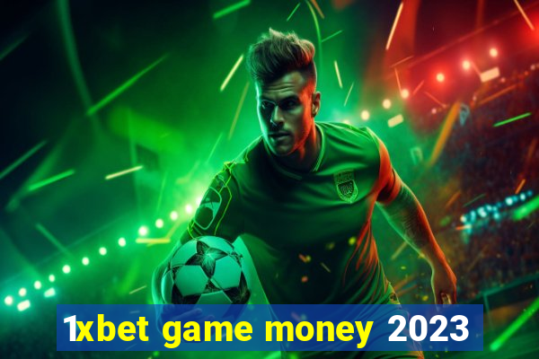 1xbet game money 2023