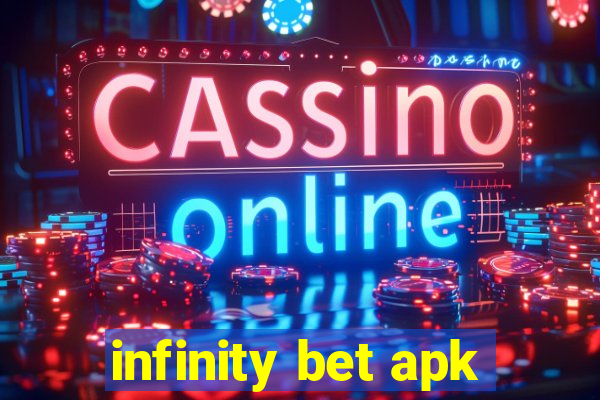 infinity bet apk