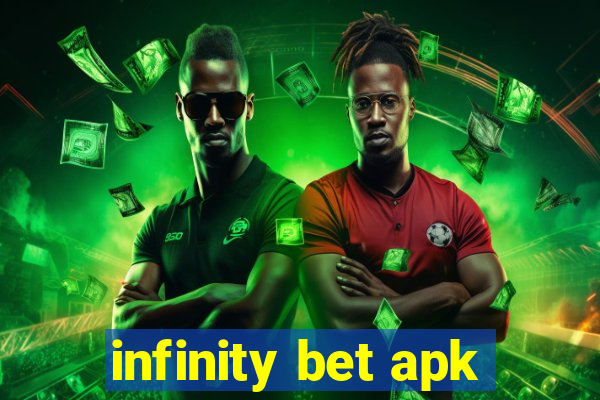 infinity bet apk