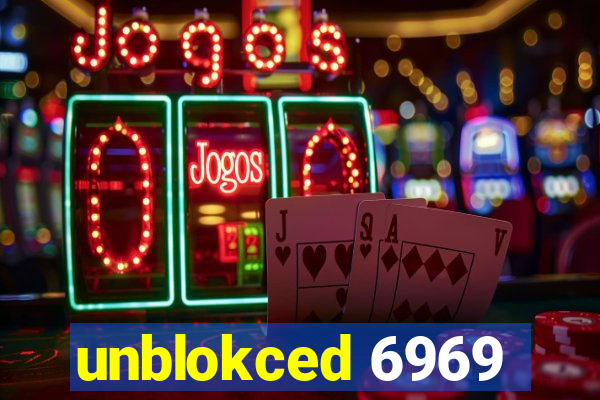 unblokced 6969