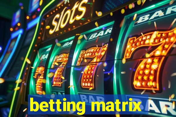 betting matrix