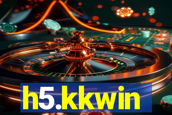 h5.kkwin