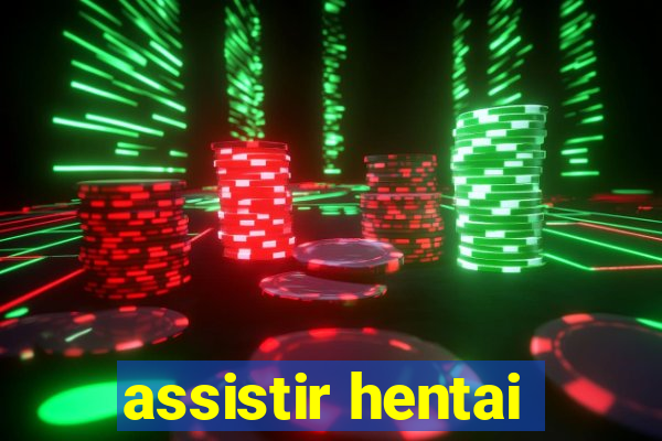 assistir hentai