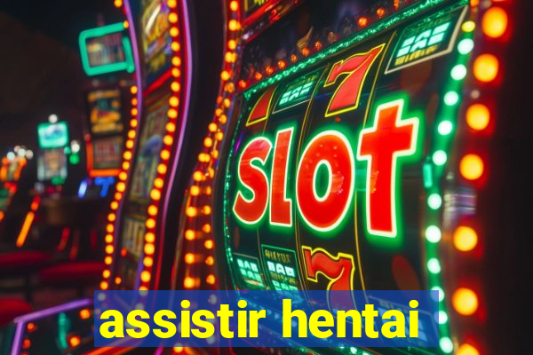 assistir hentai