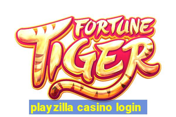 playzilla casino login