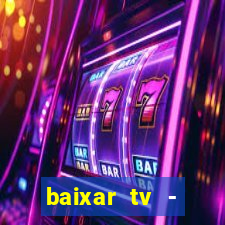 baixar tv - futebol ao vivo