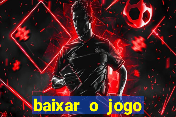 baixar o jogo fortune tiger