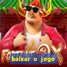 baixar o jogo fortune tiger