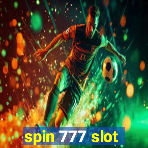 spin 777 slot