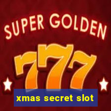 xmas secret slot