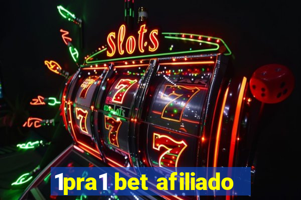 1pra1 bet afiliado