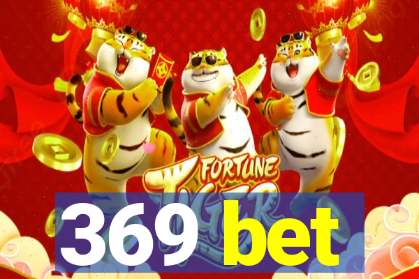 369 bet