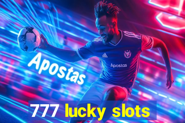 777 lucky slots