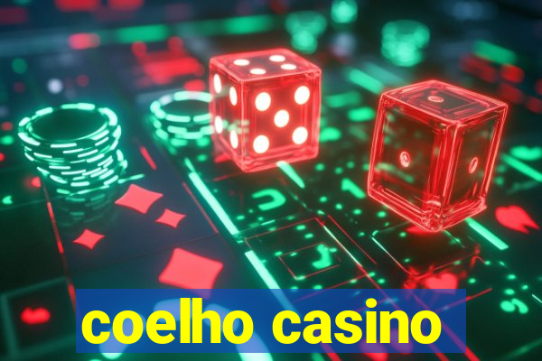 coelho casino