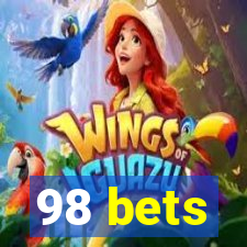 98 bets