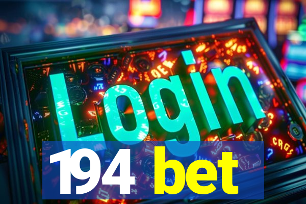 194 bet