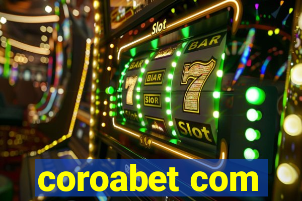 coroabet com