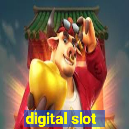 digital slot