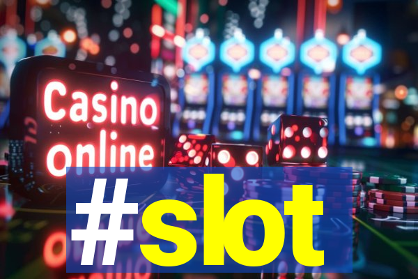 #slot