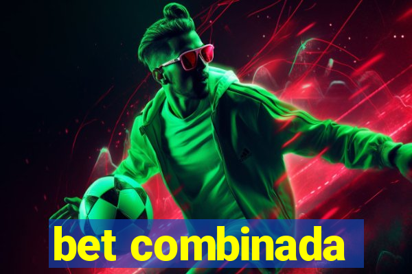 bet combinada