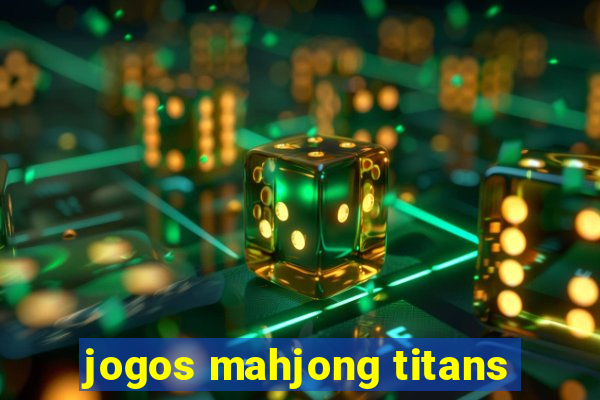 jogos mahjong titans