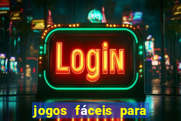 jogos fáceis para ganhar dinheiro