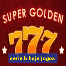 serie b hoje jogos