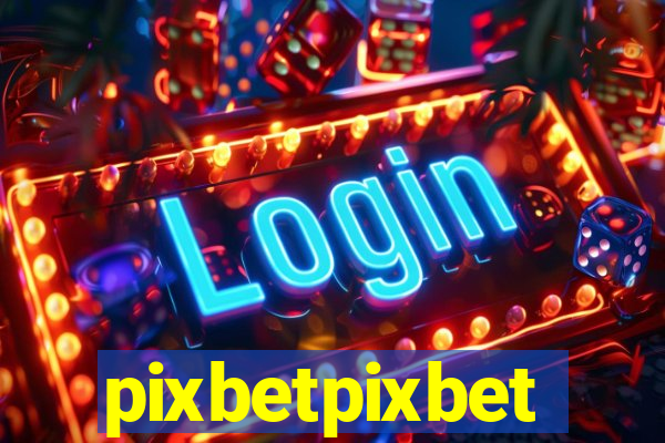 pixbetpixbet