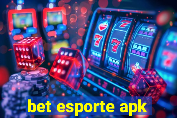 bet esporte apk