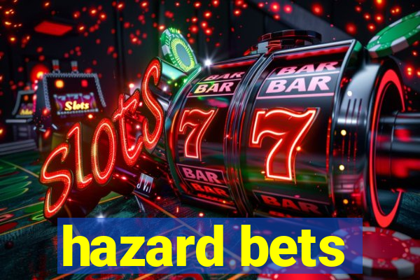 hazard bets