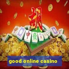 good online casino