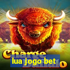 lua jogo bet