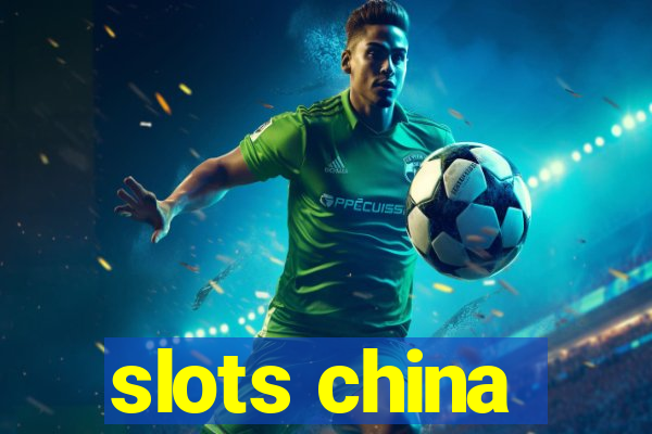 slots china