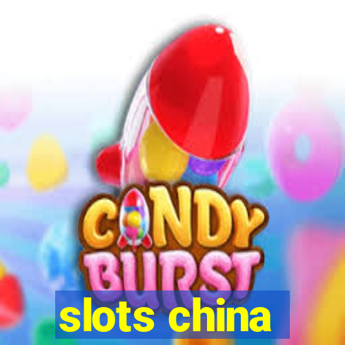 slots china