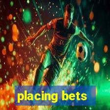 placing bets