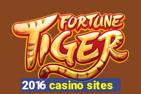 2016 casino sites