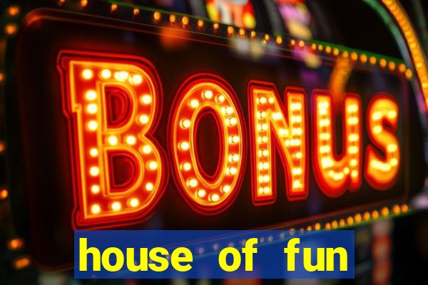 house of fun casino game