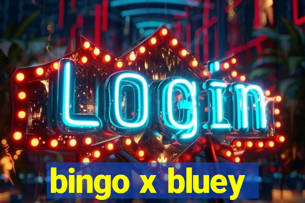 bingo x bluey