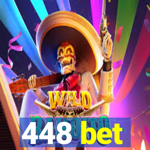 448 bet