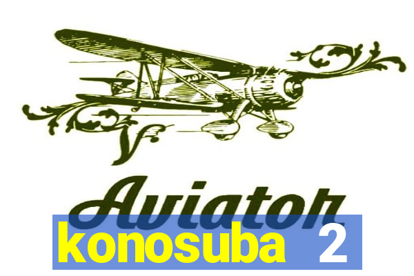 konosuba 2 temporada dublado